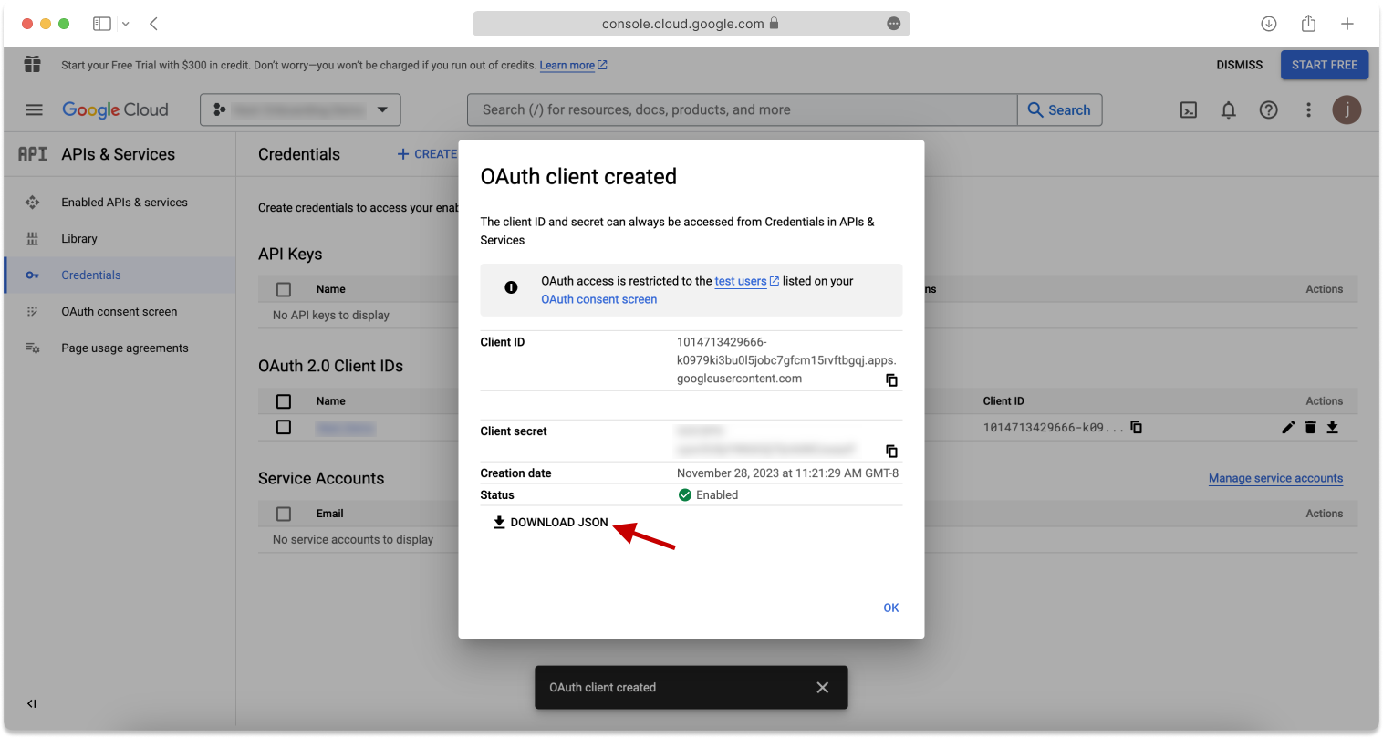 In the OAuth client created dialog, click Download JSON and then click OK.