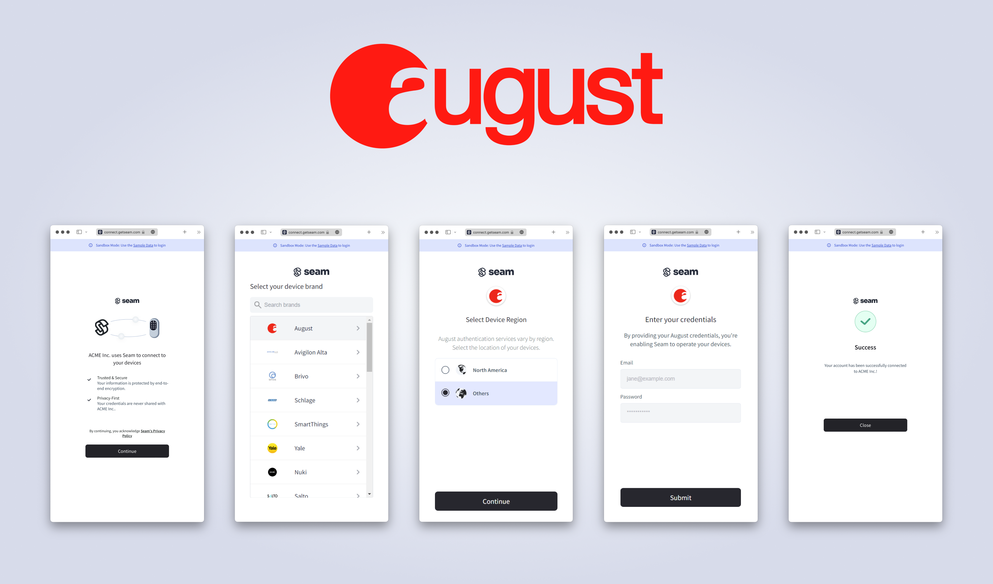 Use the Seam Connect Webview authorization flow to connect an August account with Seam. This flow varies slightly based on the device manufacturer and region.