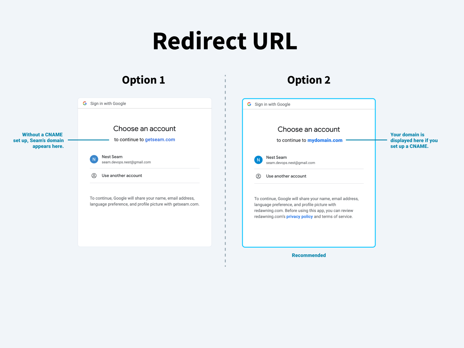 Setting up a CNAME ensures that the Google OAuth screen displays "continue to [mydomain.com]" instead of "continue to getseam.com."