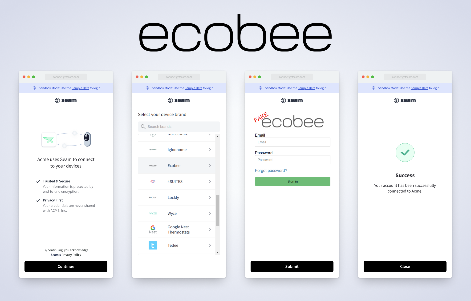 Use the Seam Connect Webview authorization flow to connect an ecobee account with Seam. This flow varies slightly based on the device manufacturer.