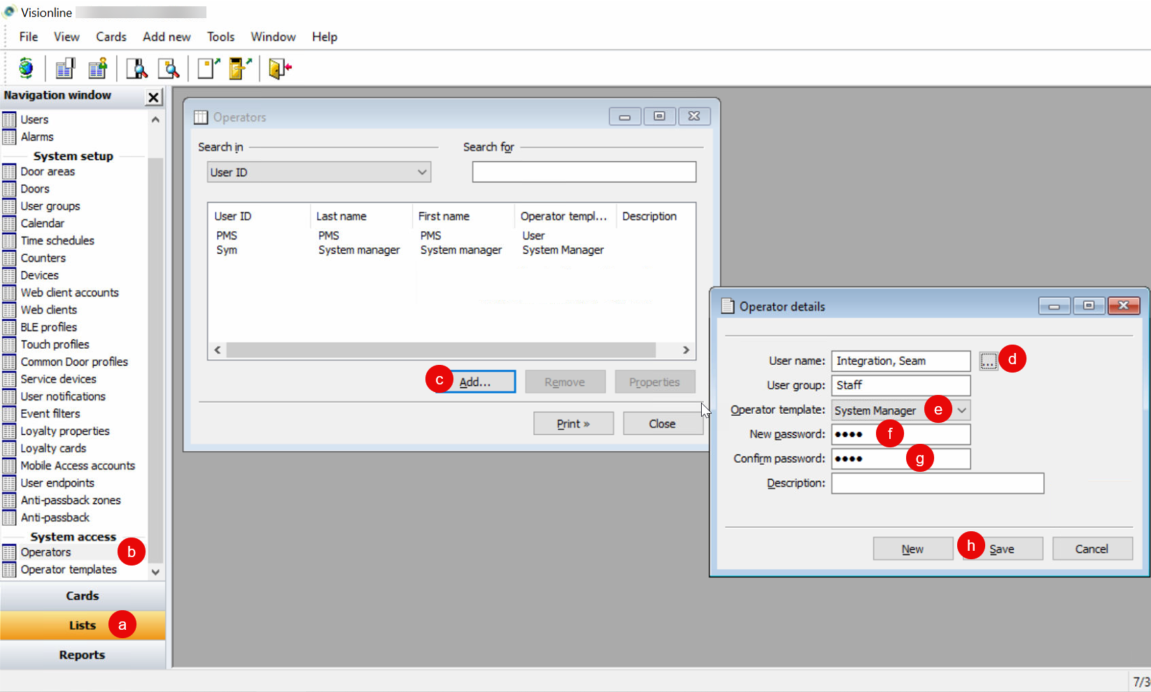 Configure the new user as an operator with the System Manager operator template.