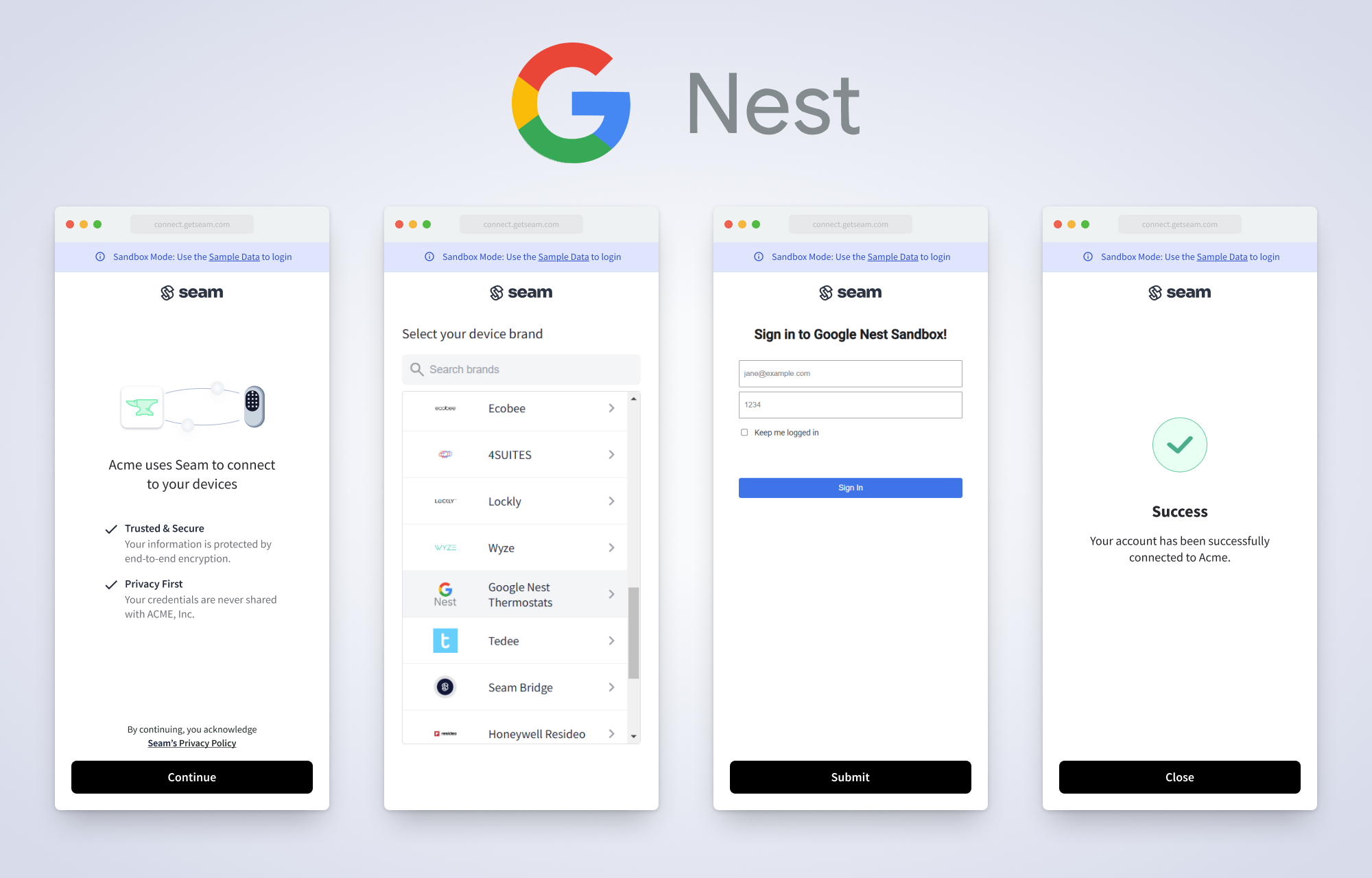 Use the Seam Connect Webview authorization flow to connect a Google Nest account with Seam. This flow varies slightly based on the device manufacturer.